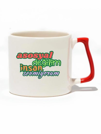 Asosyal Değilim İnsan Sevmiyorum Lüks Kupa- Hediye Seramik Kupa