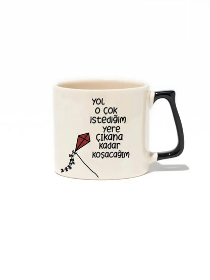 Yol O Çok İstediğim Yere Çıkana Kadar Koşacağım Lüks Kupa- Hediye Seramik Kupa