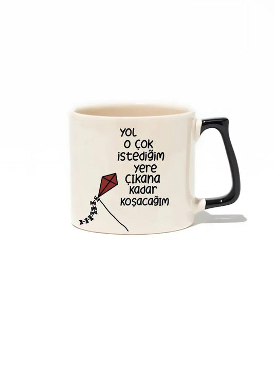 Yol O Çok İstediğim Yere Çıkana Kadar Koşacağım Lüks Kupa- Hediye Seramik Kupa