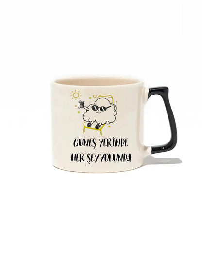 Güneş Yerinde Her Şey Yolunda Lüks Kupa- Hediye Seramik Kupa