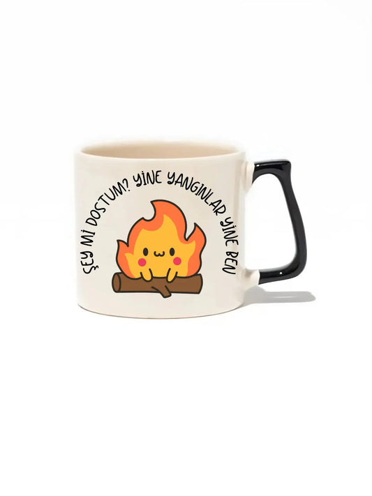 Şey Mi Dostum? Yine Yangınlar Yine Ben Lüks Kupa- Hediye Seramik Kupa