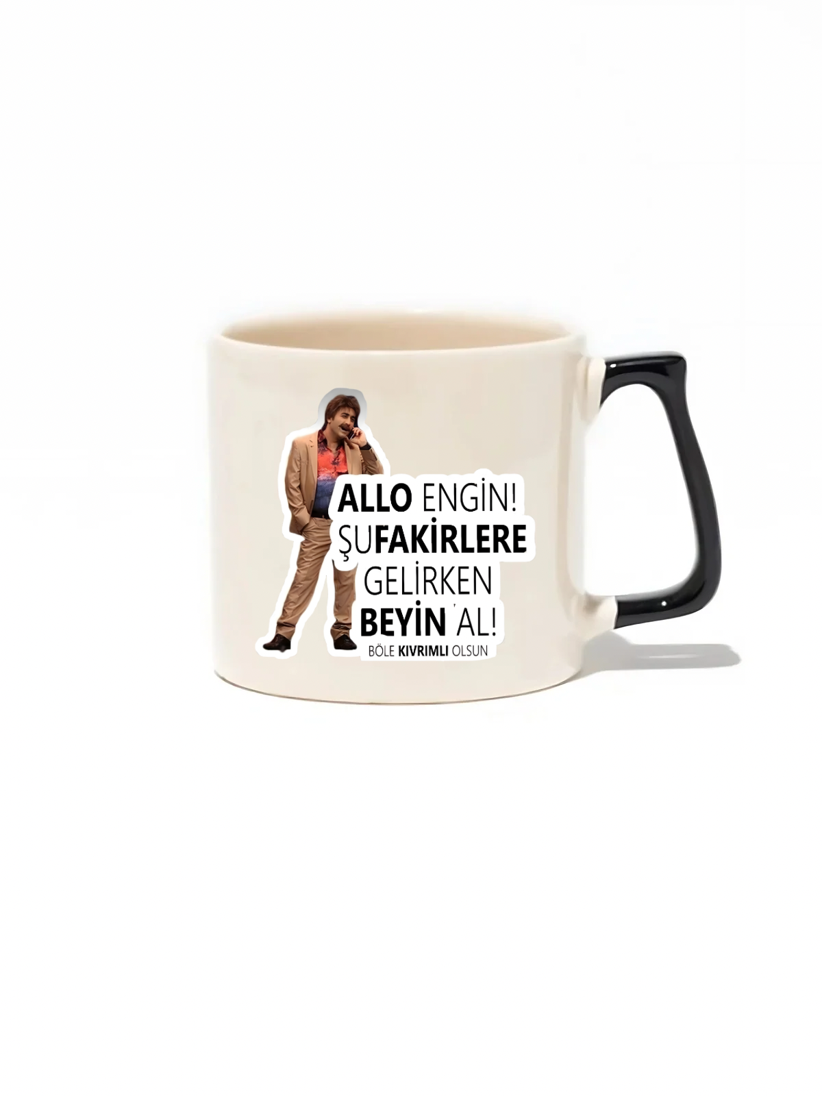 Allo Engin! Şu Fakirlere Gelirken Beyin Al! Böle Kıvrımlı Olsun Lüks Kupa - Hediye Seramik Kupa