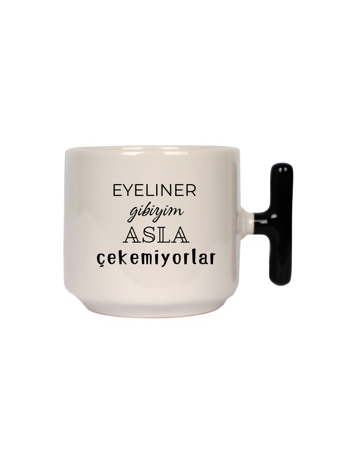 Eyeliner Gibiyim Asla Çekemiyorlar Latte Fincanı- Hediye Seramik Kupa