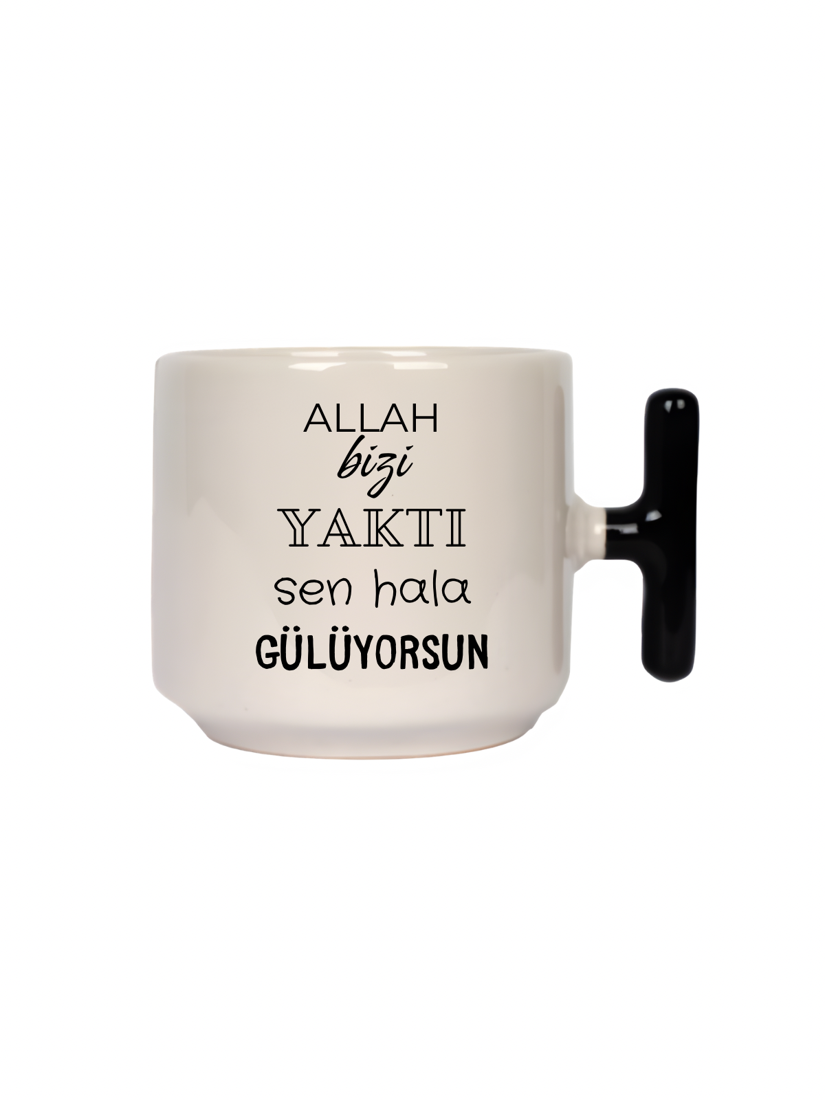Allah Bizi Yaktı Sen Hala Gülüyorsun Latte Fincanı- Hediye Seramik Kupa