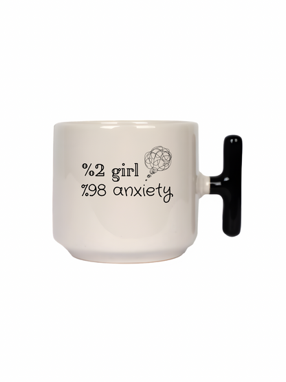 %2 Girl %98 Anxiety Latte Fincanı- Hediye Seramik Kupa