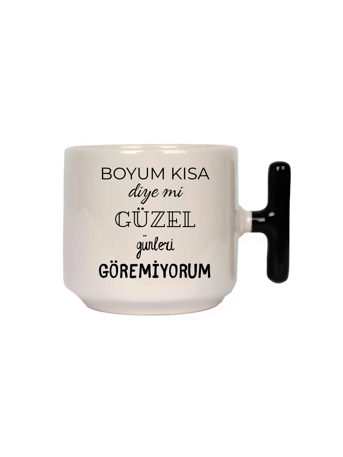 Boyum Kısa Diye Mi Güzel Günleri Göremiyorum Latte Fincanı- Hediye Seramik Kupa