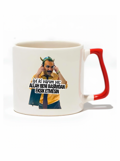 İyi Ki Varım Ya ; Allah Beni Başımdan Eksik Etmesin Lüks Kupa - Hediye Seramik Kupa
