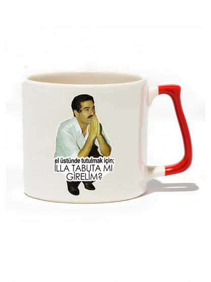 El Üstünde Tutulmak İçin İlla Tabuta Mı Girelim? Lüks Kupa - Hediye Seramik Kupa