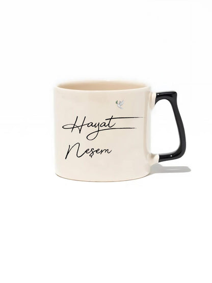 Hayat Neşem- Hediye Seramik Kupa