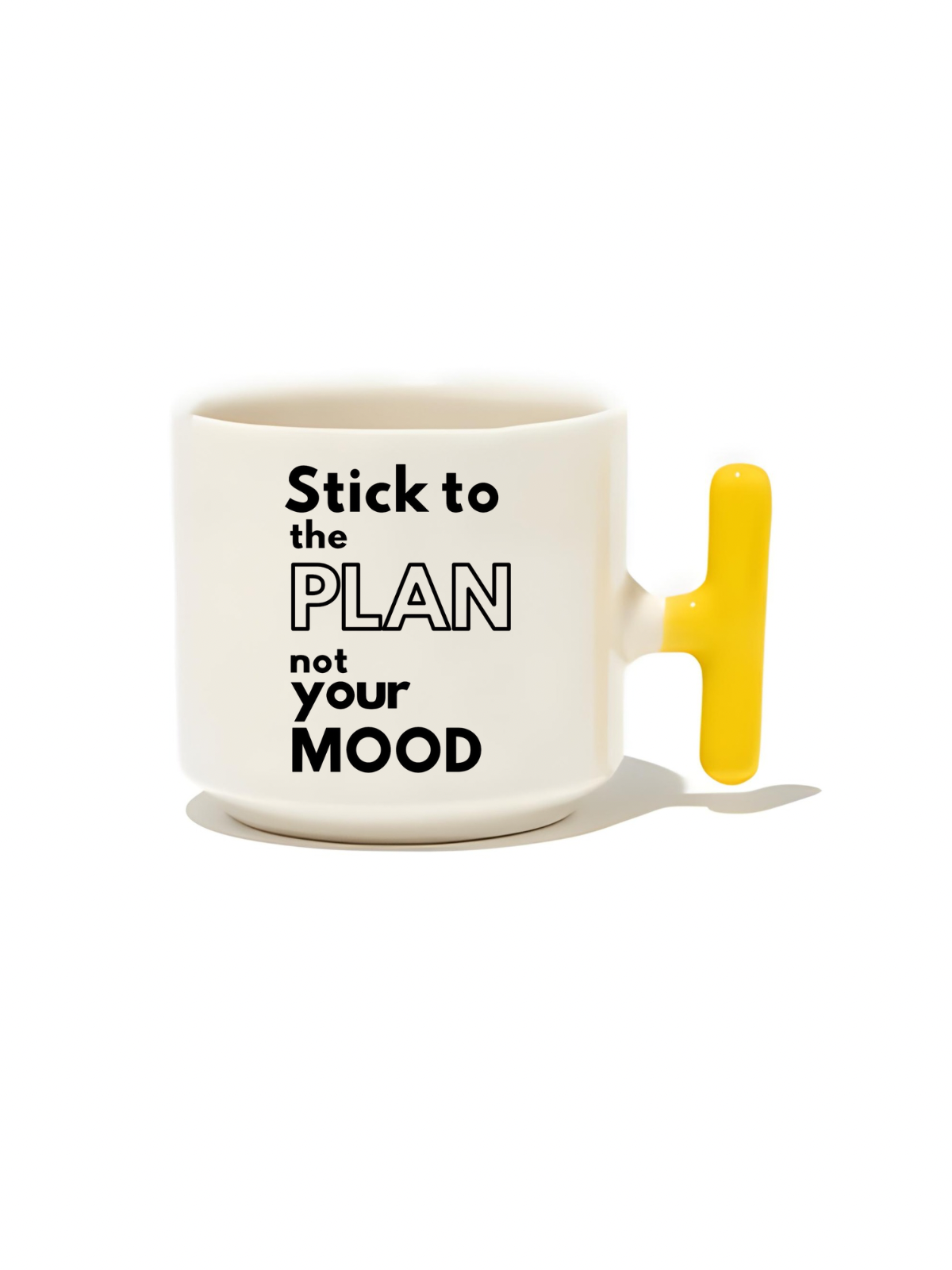 Stick To Plan Not Your Mood Latte Fincanı- Hediye Seramik Kupa