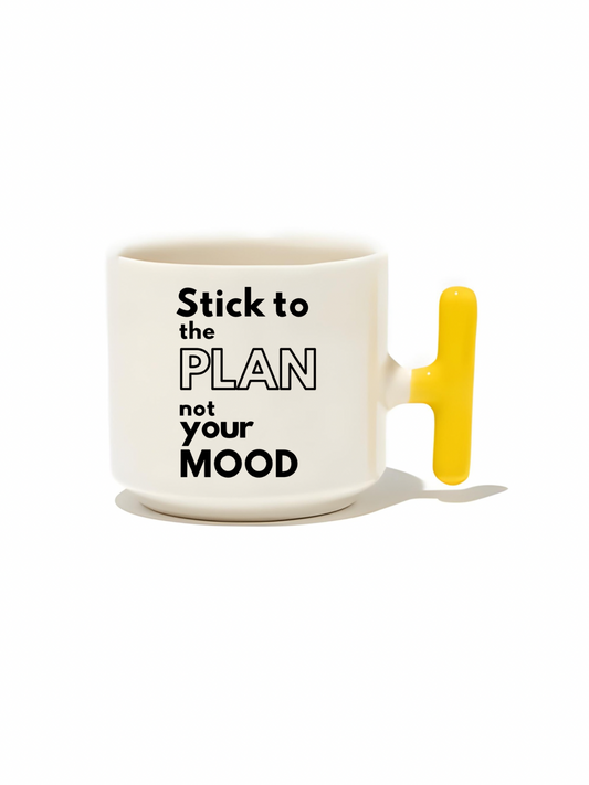 Stick To Plan Not Your Mood Latte Fincanı- Hediye Seramik Kupa