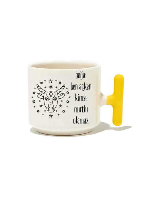 Boğa: Ben Açken Kimse Mutlu Olamaz Latte Fincanı- Hediye Seramik Kupa